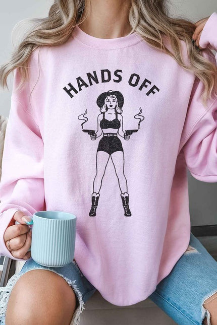 Hands Off Sweatshirt