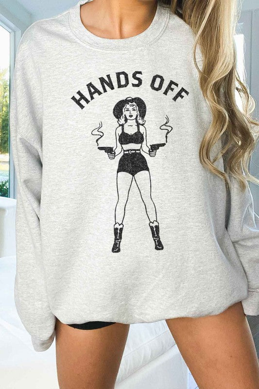 Hands Off Sweatshirt