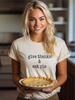 Give Thanks and Eat Pie Graphic Crew Tee