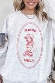 Raise Hell Country Sweatshirt