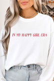 In My Happy Girl Era Sweatshirt