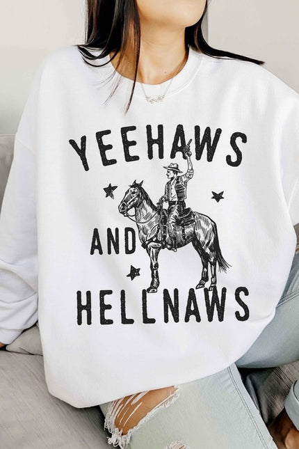 Yeehaws & Hellnaws Sweatshirt