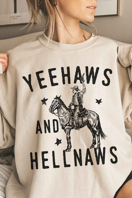 Yeehaws & Hellnaws Sweatshirt