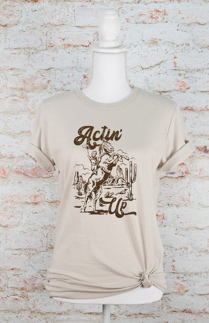 Actin Up Cowgirl Graphic Tee