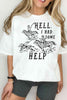 Hell I Had Some Help Tshirt