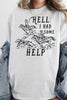 Hell I Had Some Help Tshirt