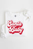 Santa Baby Graphic Fleece Sweatshirts