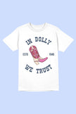 In Dolly We Trust T-Shirt